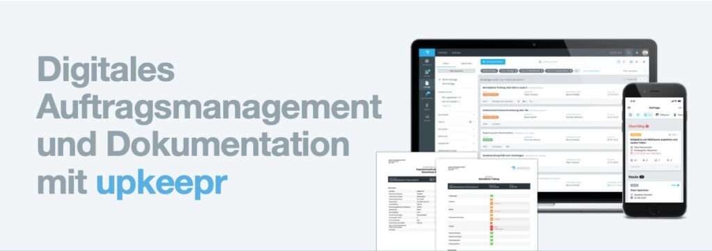 upkeepr digitales Auftragsmanagement und Dokumentation - Digitales Protokoll